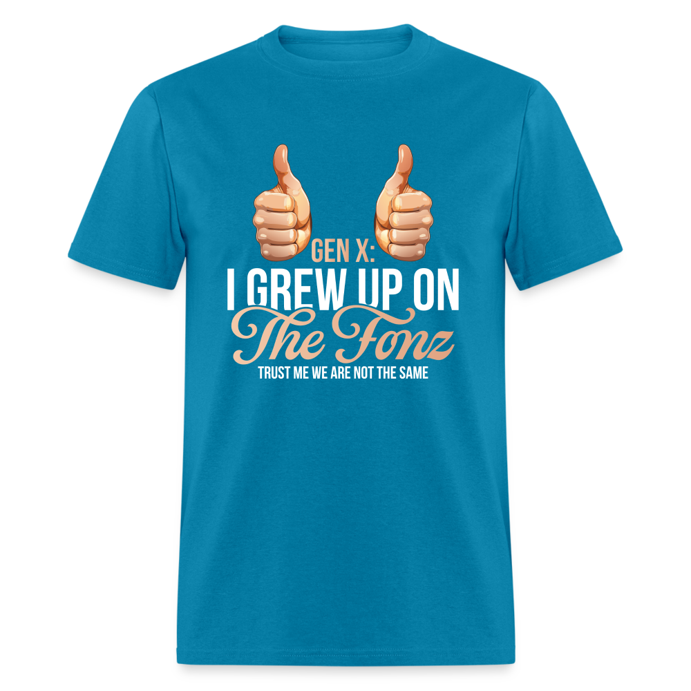 Gen-X  " I grew up on The Fonz" Tshirt - turquoise