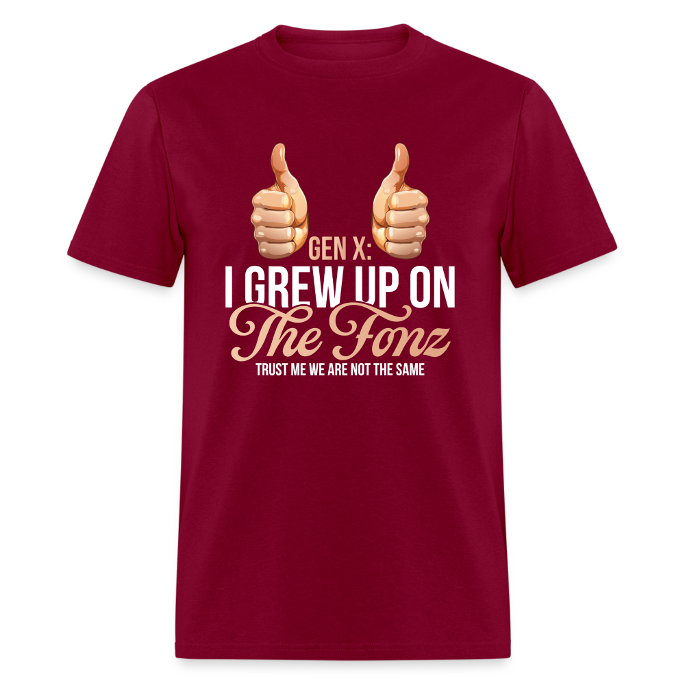 Gen-X  " I grew up on The Fonz" Tshirt - burgundy