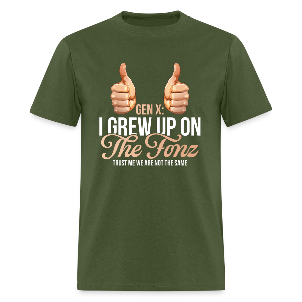 Gen-X  " I grew up on The Fonz" Tshirt - military green